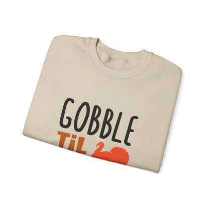 Gobble Til You Wobble - Crewneck Sweatshirt