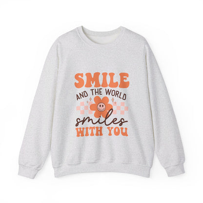 Smile And The World Smiles With You - Sweatshirt