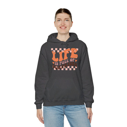 Life is Full of Suprises - Hooded Sweatshirt