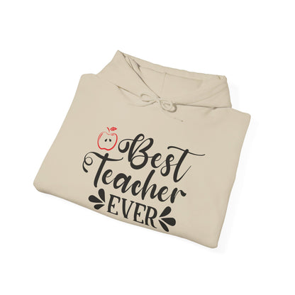 Best Teacher Ever - Hooded Sweatshirt