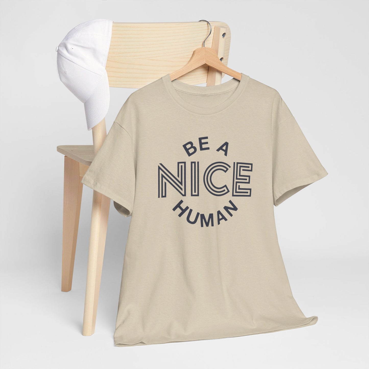 Be A Nice Human - T-Shirt