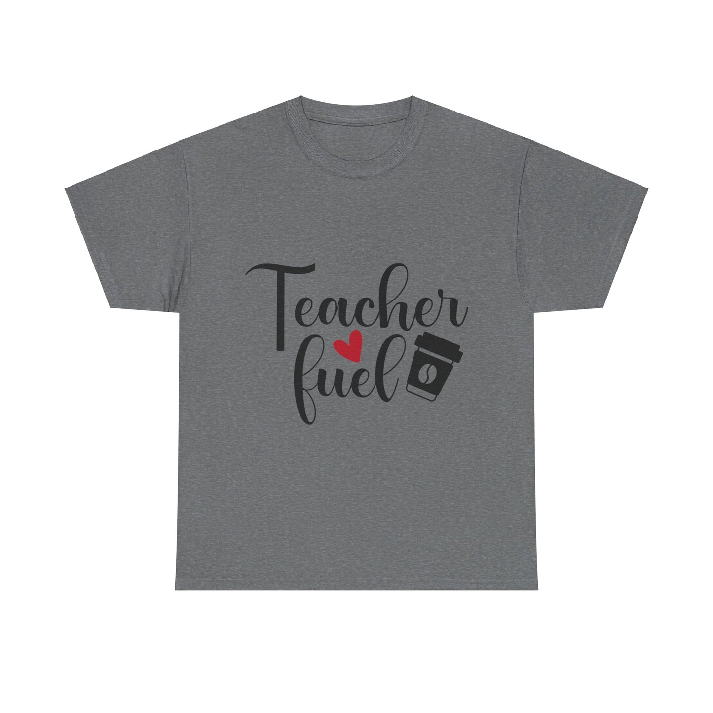 Teacher Fuel - T-Shirt