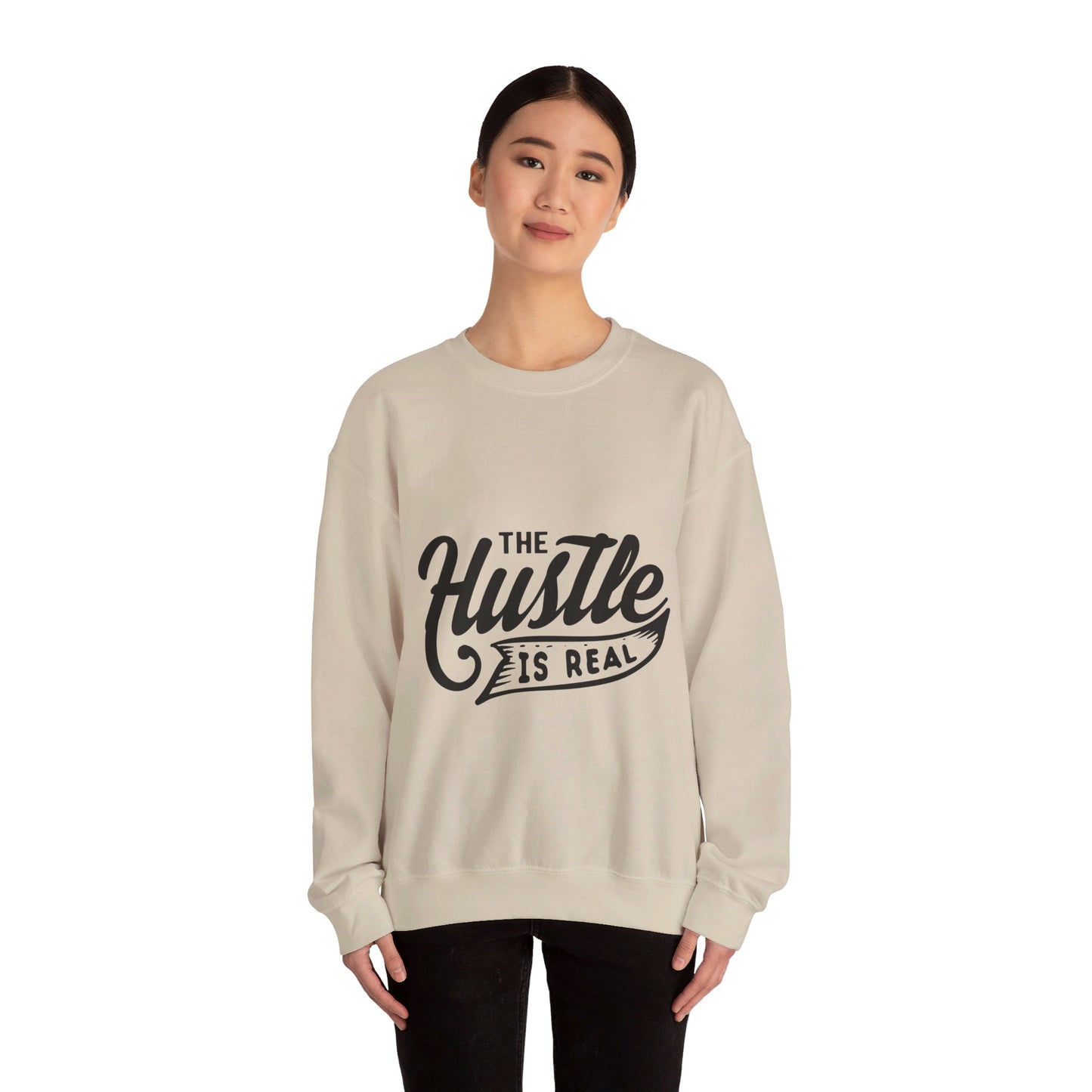 The Hustle Is Real - Sweatshirt