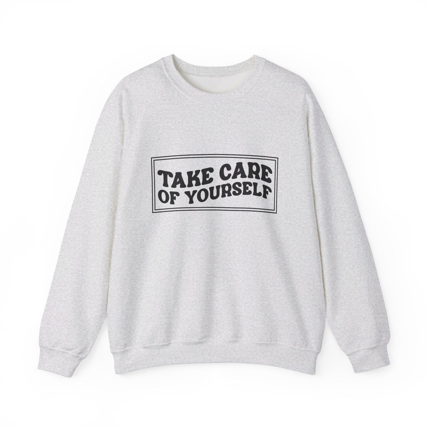 Take Care Of Yourself - Crewneck Sweatshirt
