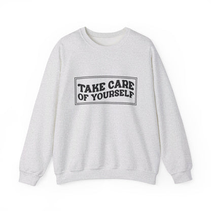Take Care Of Yourself - Crewneck Sweatshirt