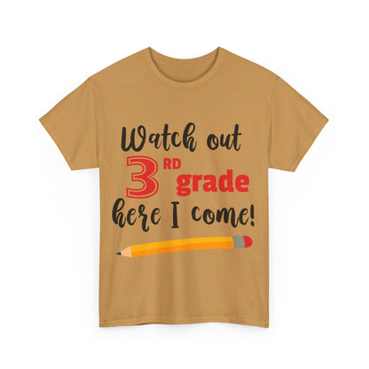 Watch Out Here I Come - 3rd T-Shirt