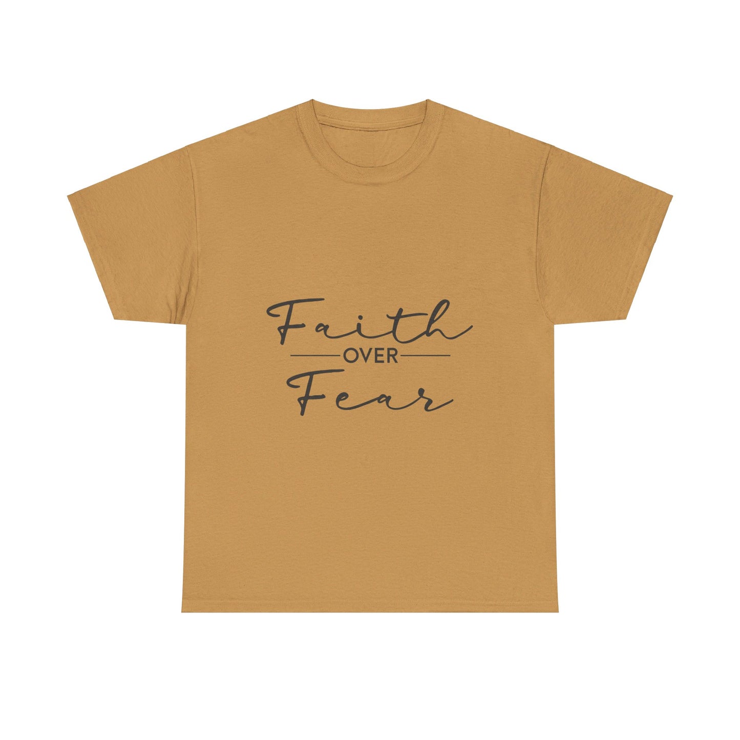 Copy of Faith Over Fear T-Shirt