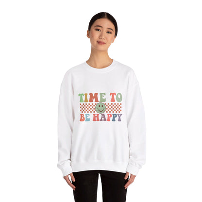 Time To Be Happy - Sweatshirt