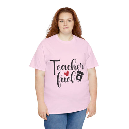 Teacher Fuel - T-Shirt