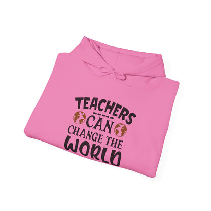 Teachers Change the World Every Day - Hooded Sweatshirt