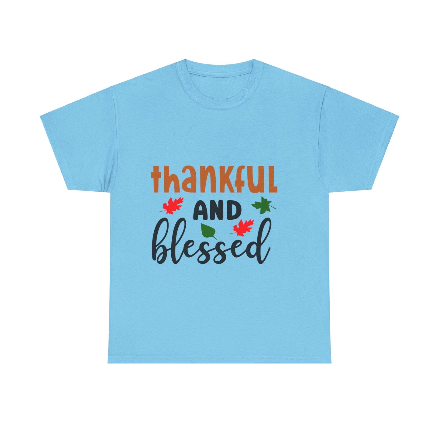 Thankful and Blessed - T-Shirt