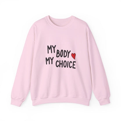 My Body, My Choice - Sweatshirt