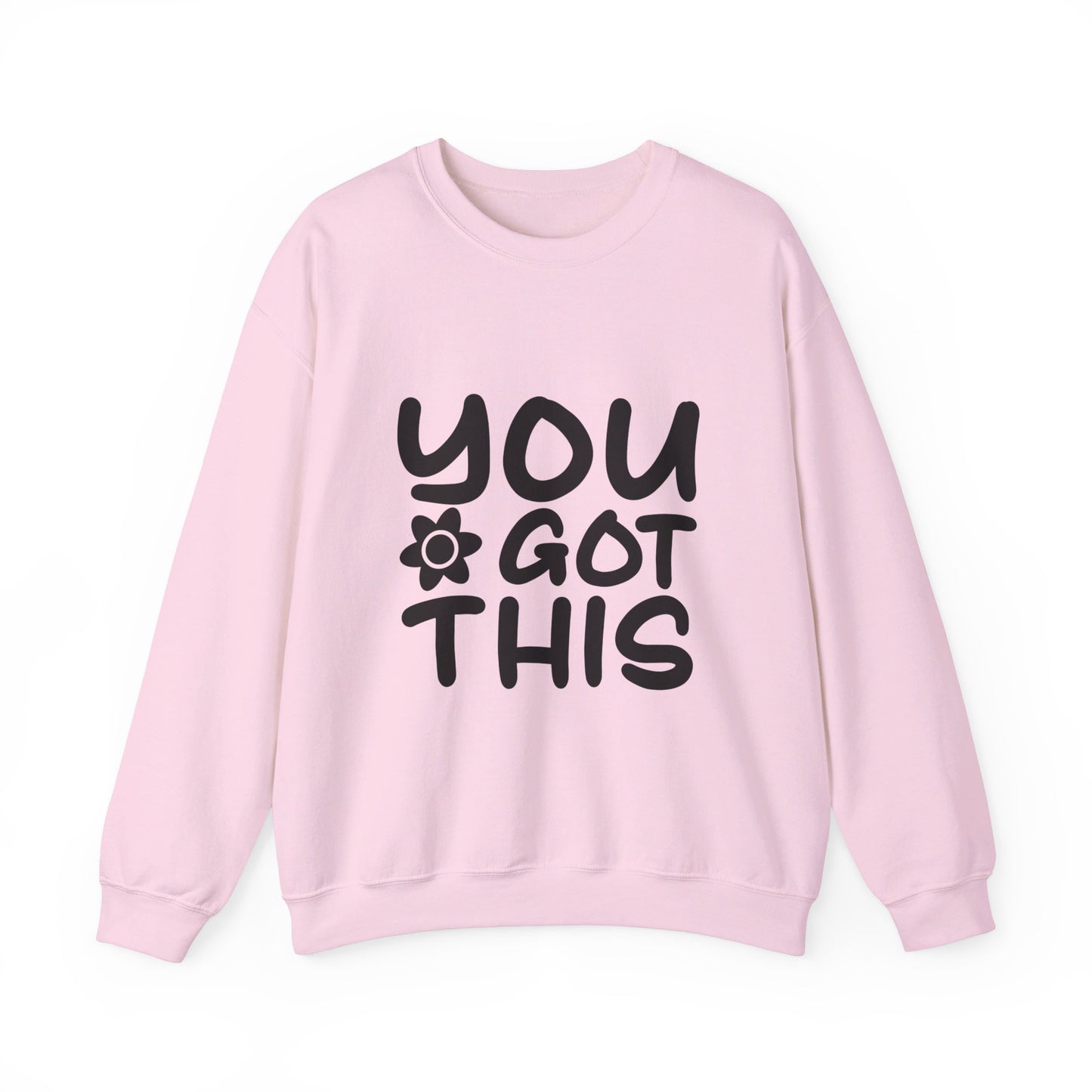 You Got This - Crewneck Sweatshirt