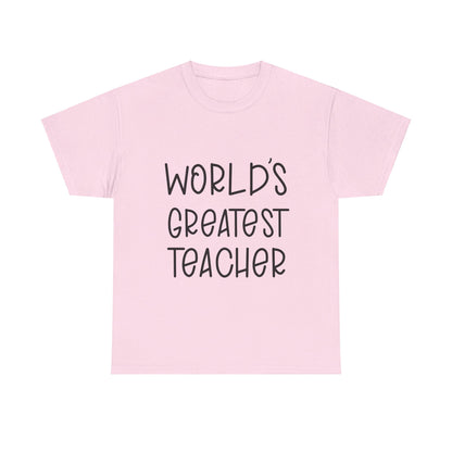 Worlds Greatest Teacher - T-Shirt