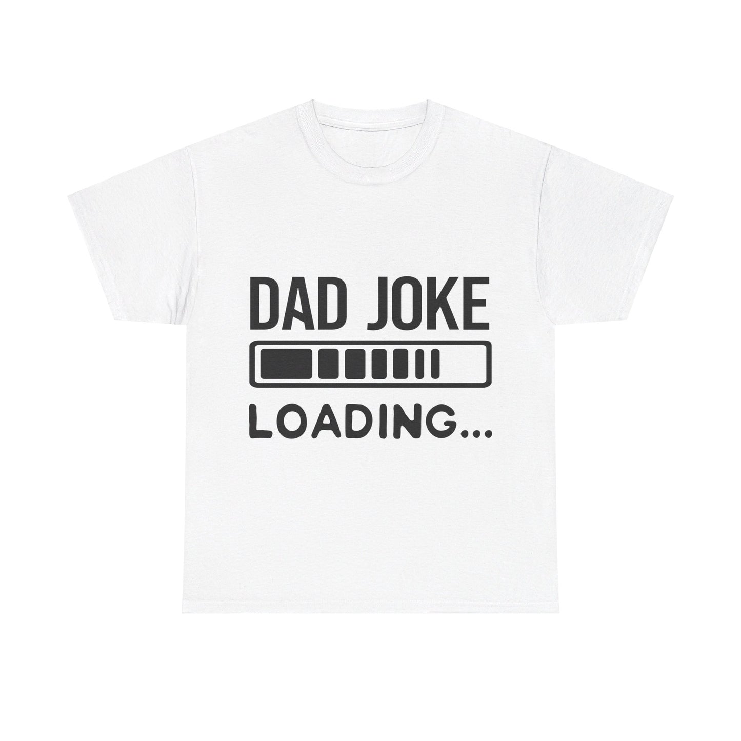 Dad Joke Loading T-Shirt