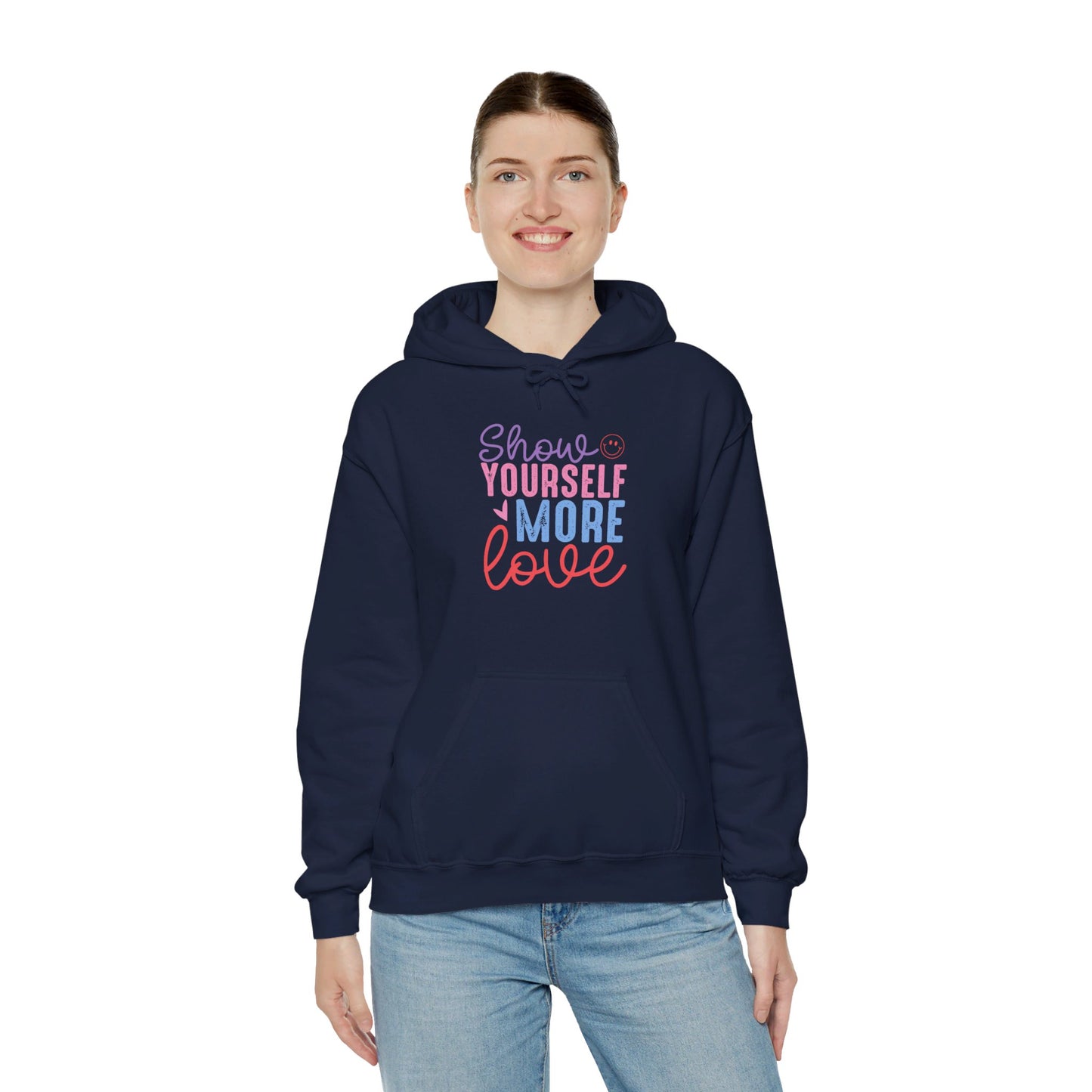 Show Yourself More Love 2 - Hooded Sweatshirt