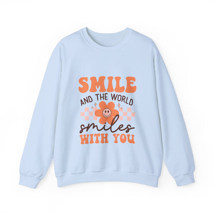 Smile And The World Smiles With You - Sweatshirt