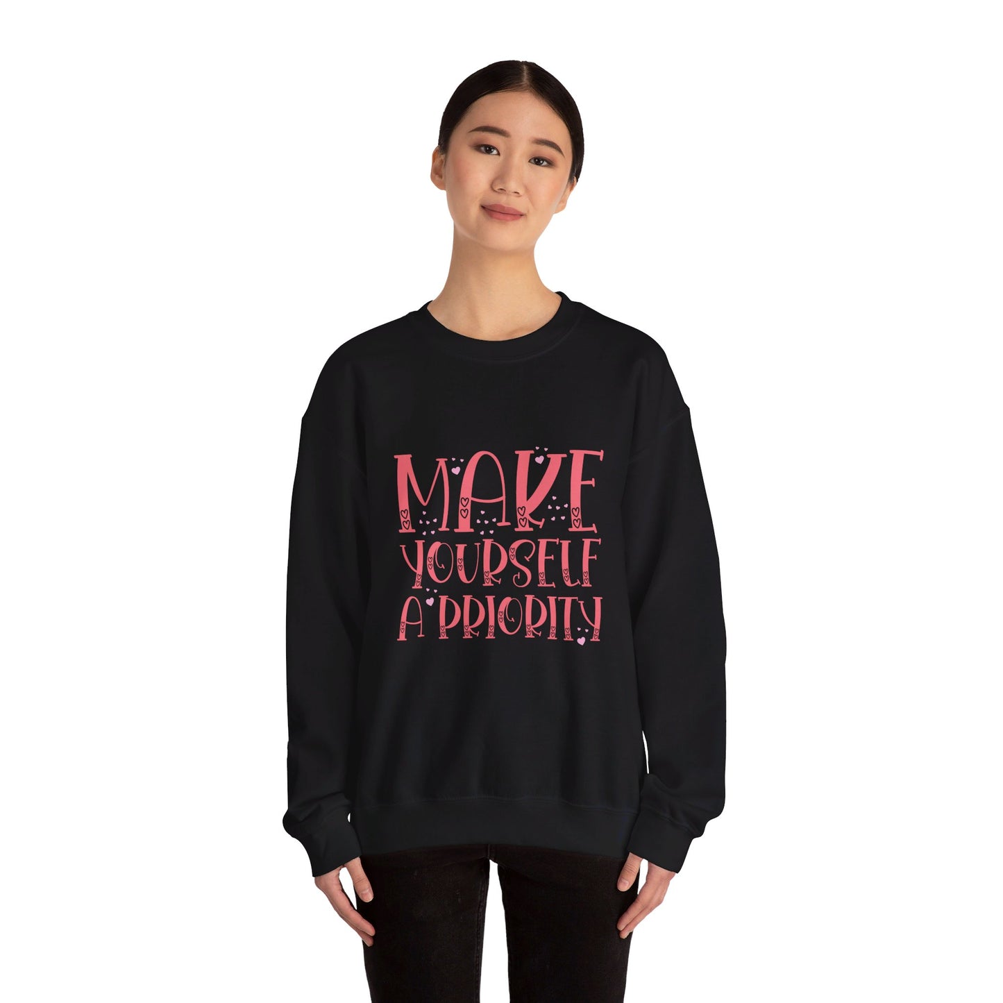 Make Yourself A Priority - Sweatshirt
