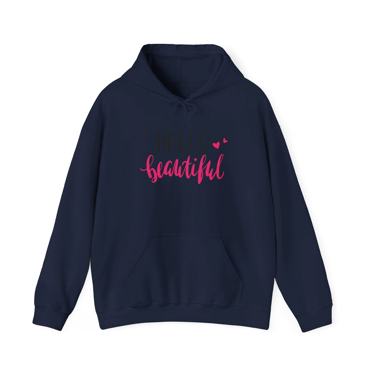 Hello Beautiful, Embrace Your Radiance - Hooded Sweatshirt