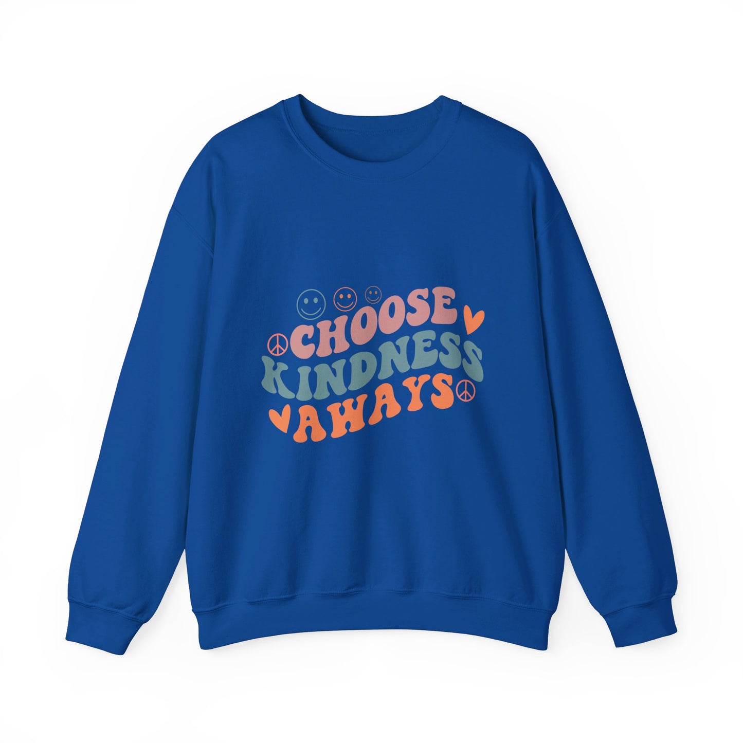 Choose Kindness Always - Sweatshirt