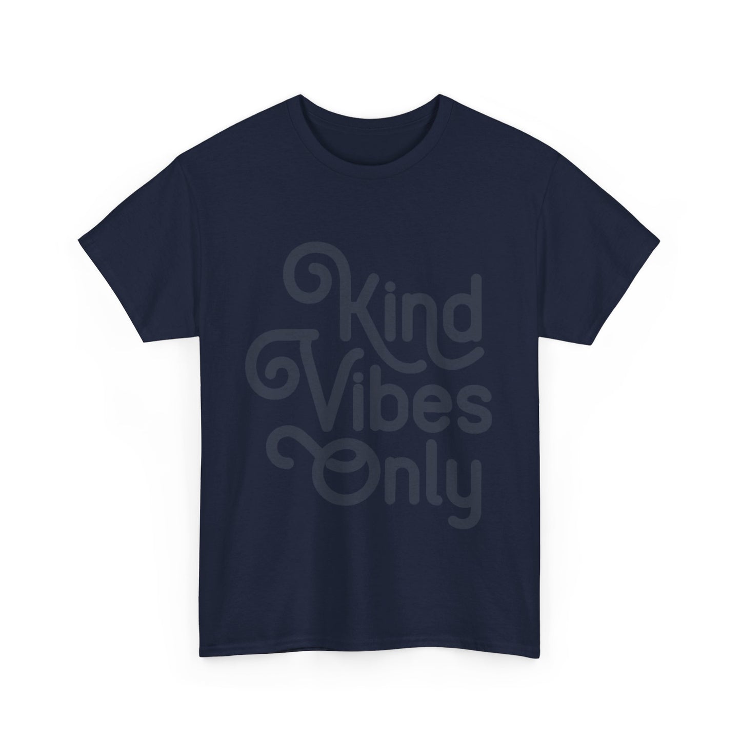 Kind Vibes Only T-Shirt