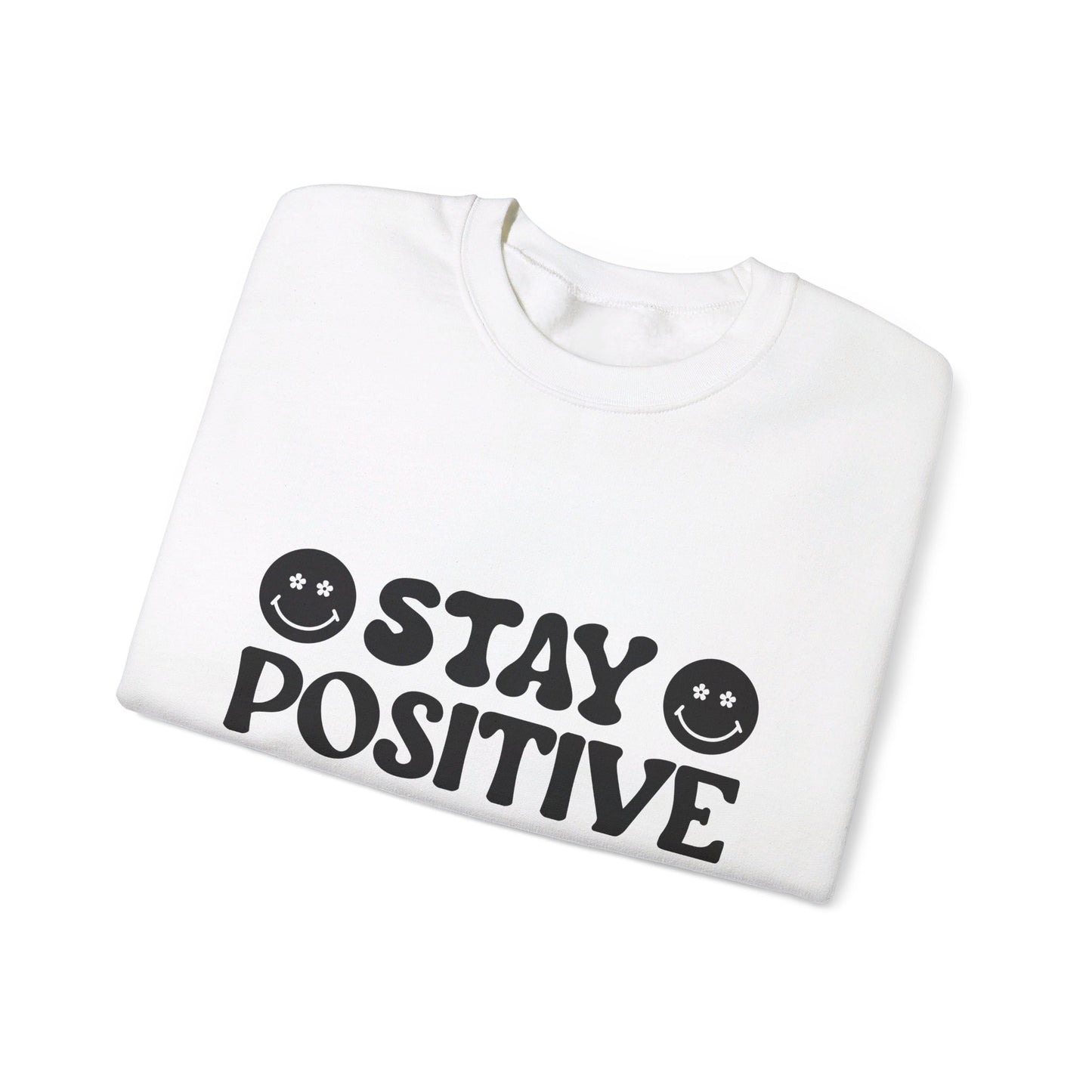 Stay Positive - Crewneck Sweatshirt