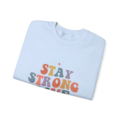 Stay Strong Live Long - Sweatshirt