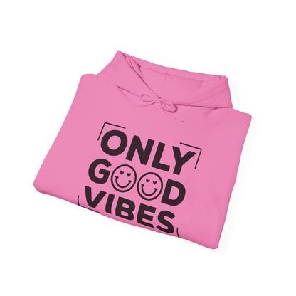 Only Good Vibes - Hooded Sweatshirt