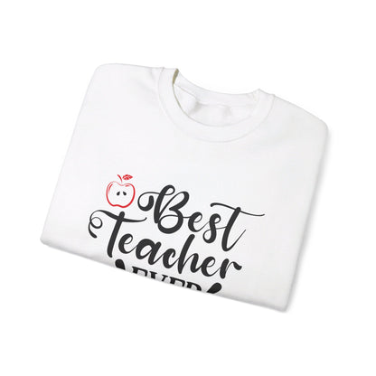 Best Teacher Ever - Crewneck Sweatshirt