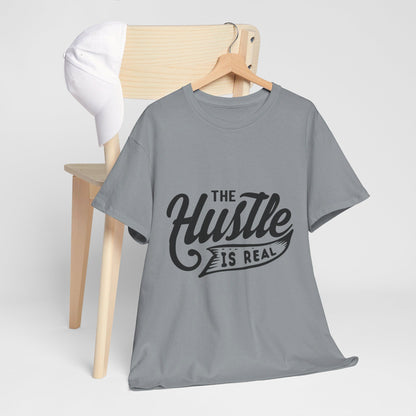 The Hustle Is Real-T-Shirt