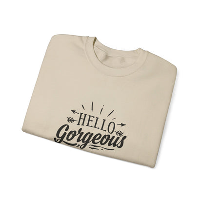 Hello Gorgeous - Sweatshirt