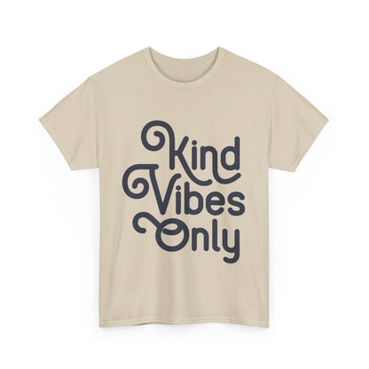 Kind Vibes Only T-Shirt