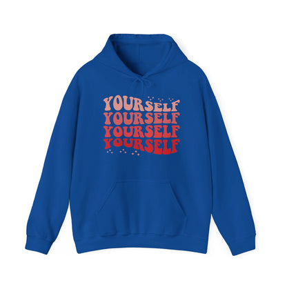 Yourself - Hooded Sweatshirt