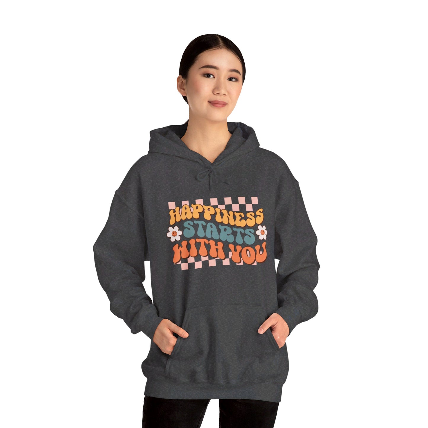 Happiness Starts With You - Hooded Sweatshirt