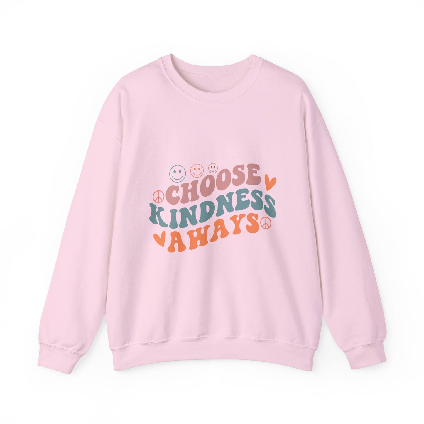 Choose Kindness Always - Sweatshirt