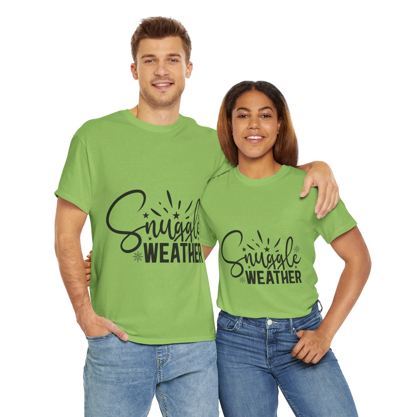 Snuggle Weather-T-Shirt