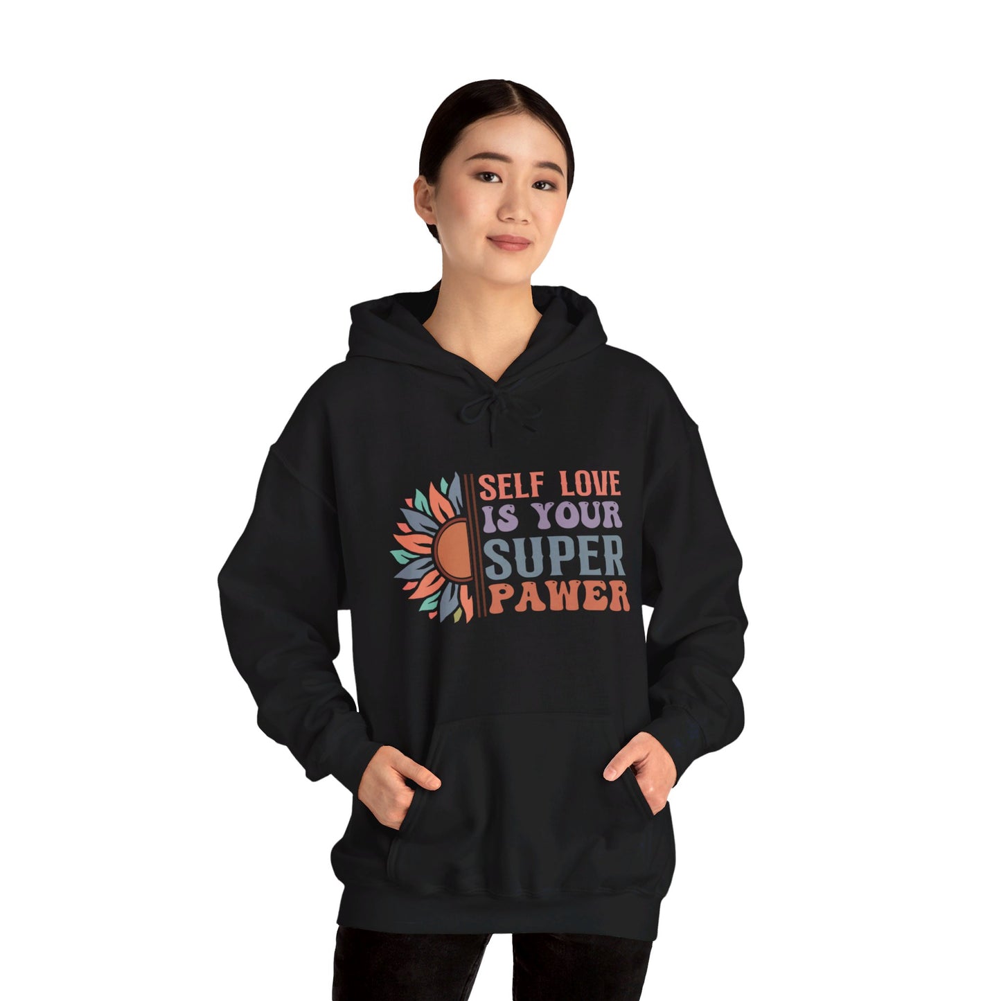 Self Love Is Your Super Pawer - Hooded Sweatshirt