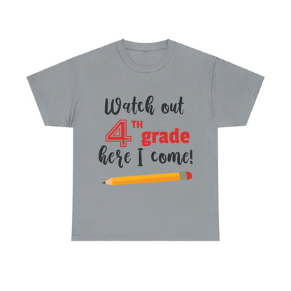 Watch Out Here I Come - 4th T-Shirt