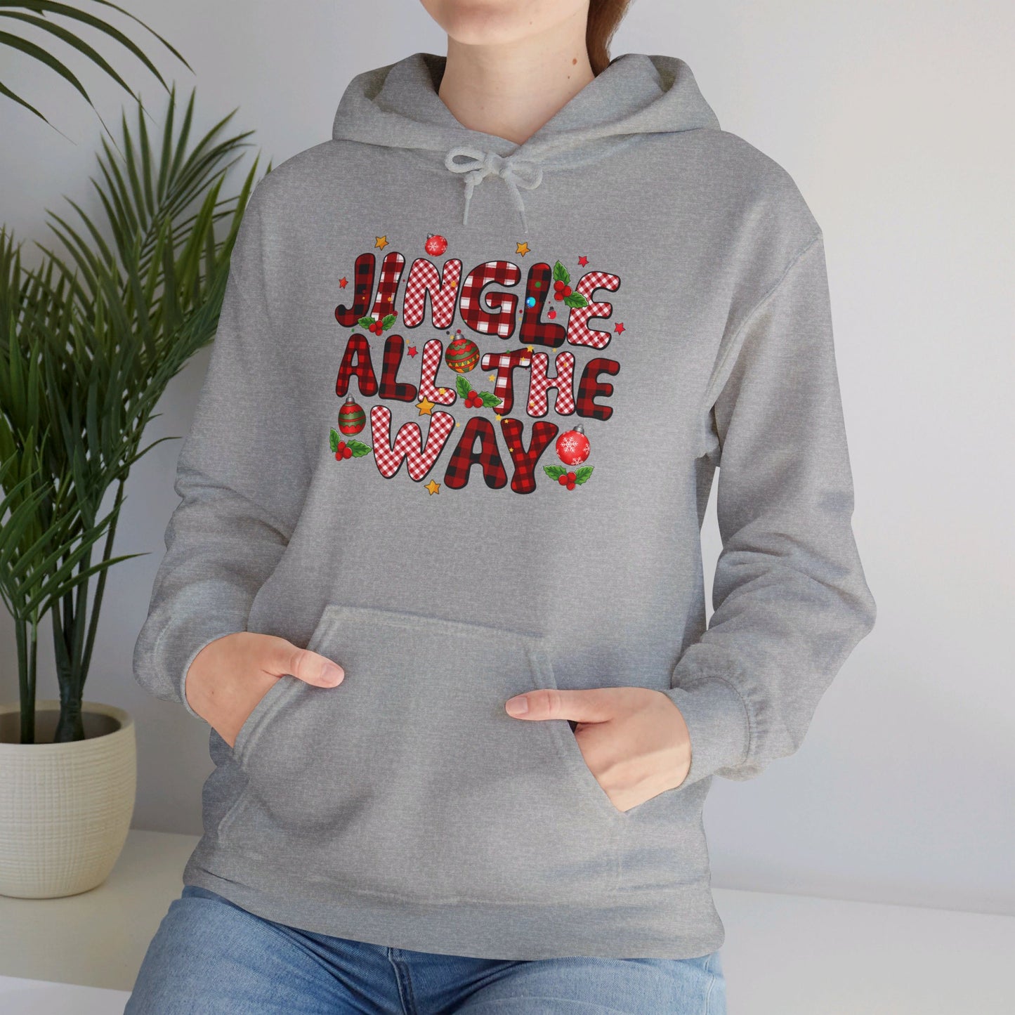 Jingle All The Way - Hooded Sweatshirt