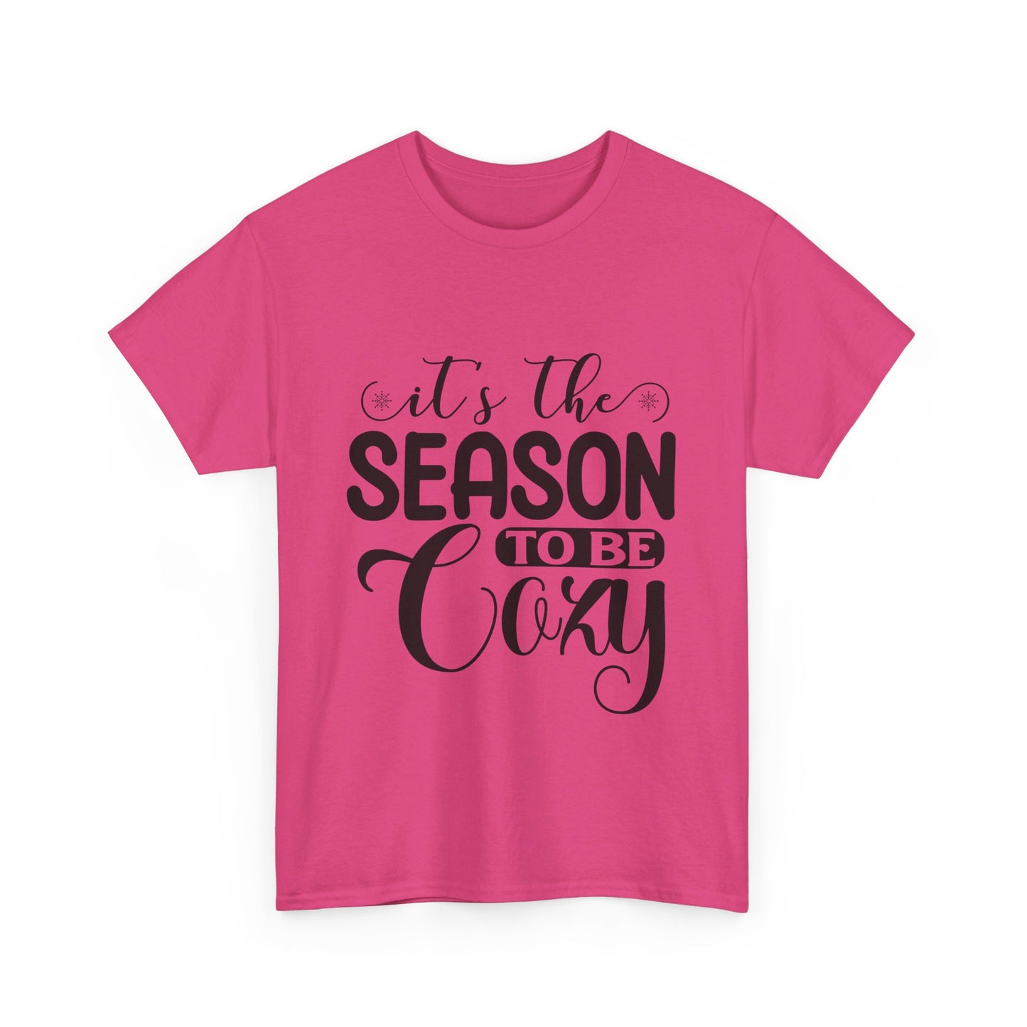 It’s the Season to Be Cozy T-Shirt