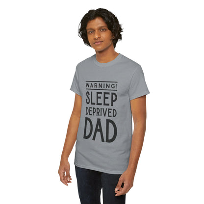 Warning Sleep Deprived Dad - T-Shirt