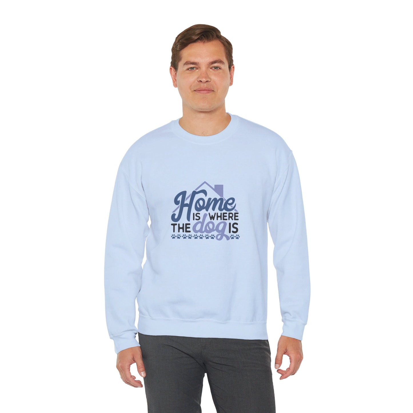 Home Is Where The Dog Is - Sweatshirt