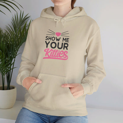 Kitty Love, Show Me Your Kitties - Hooded Sweatshirt