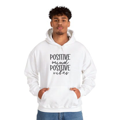 Positive Mind Positive Vibes - Hooded Sweatshirt