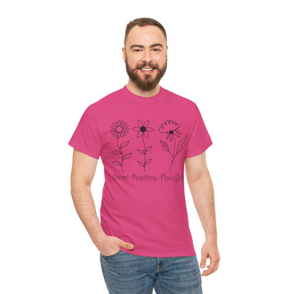 Grow Positive Thoughts - T-Shirt