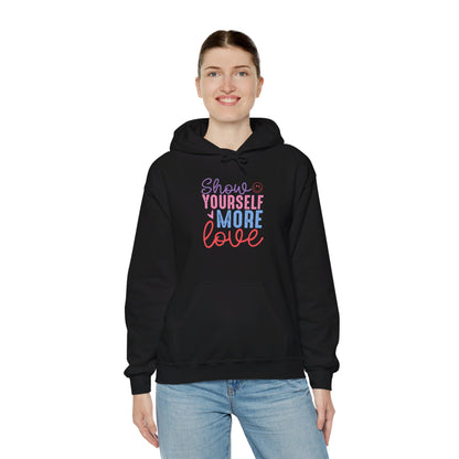 Show Yourself More Love 2 - Hooded Sweatshirt