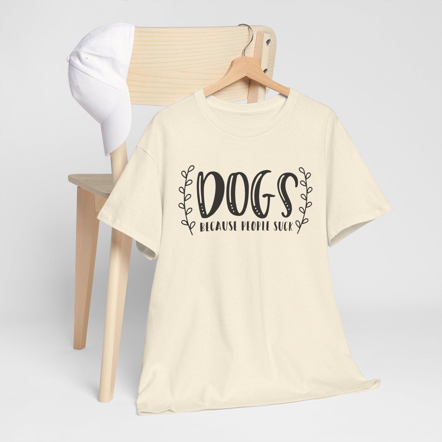 Dogs Because People Suck - T-Shirt