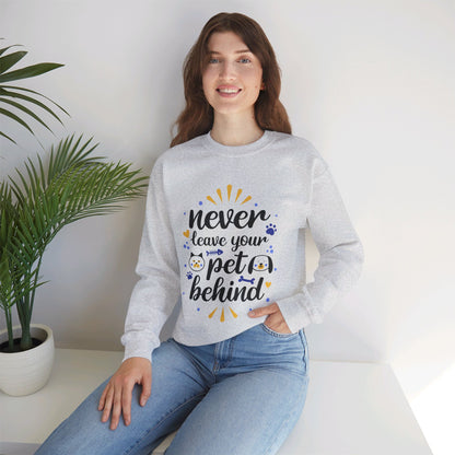 Never Leave Your Pet Behind - Sweatshirt