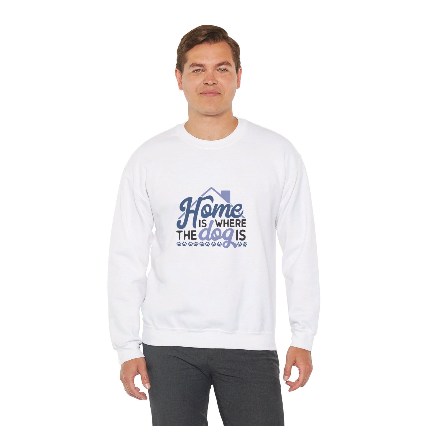 Home Is Where The Dog Is - Sweatshirt