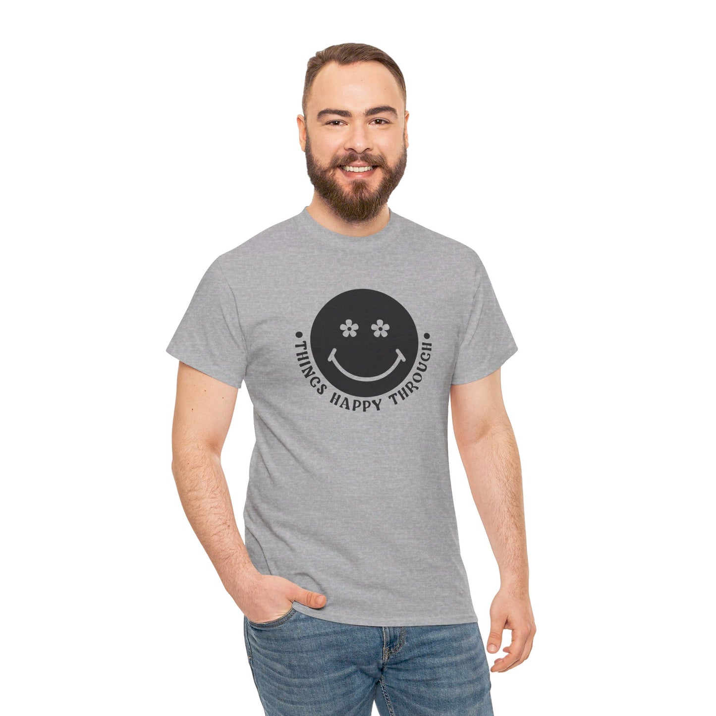 Things Happy Through - T-Shirt